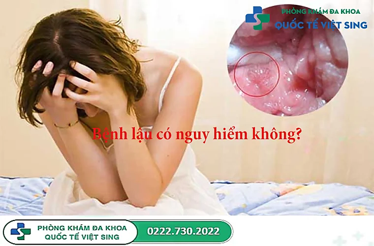 Bệnh lậu có nguy hiểm không?